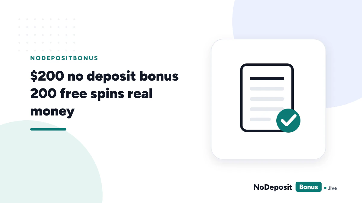 $200 no deposit bonus 200 free spins real money: checking whether the offer exists