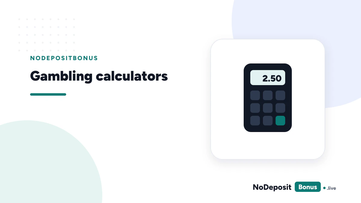 Gambling calculators for bonus value and betting math